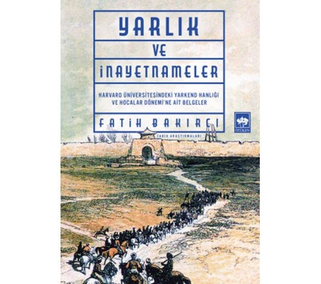 Yarlıklar ve İnayetnameler Yarlıklar ve İnayetnameler