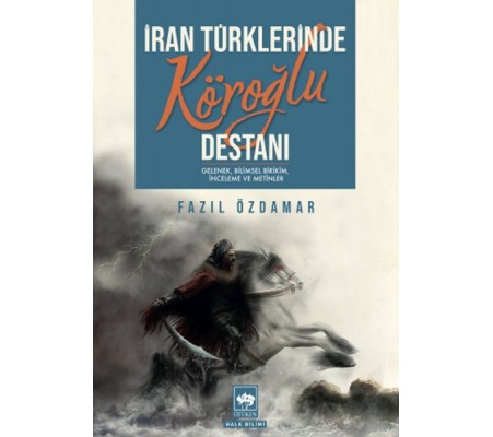 İran Türklerinde Köroğlu Destanı İran Türklerinde Köroğlu Destanı