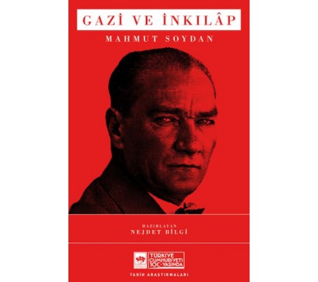 Gazi ve İnkılâp Gazi ve İnkılâp