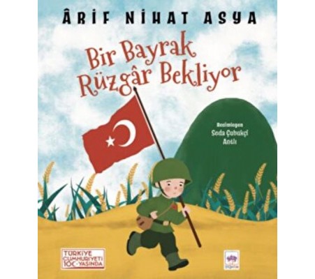 Bir Bayrak Rüzgar Bekliyor Bir Bayrak Rüzgar Bekliyor