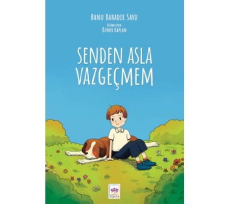 Senden Asla Vazgeçmem Senden Asla Vazgeçmem