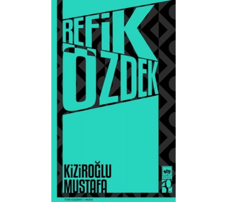 Kiziroğlu Mustafa Kiziroğlu Mustafa