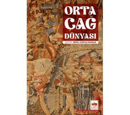 Orta Çağ Dünyası Orta Çağ Dünyası