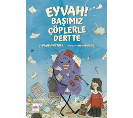 Eyvah! Başımız Çöplerle Dertte