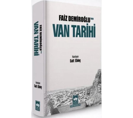 Faiz Demiroğlu'nun Van Tarihi Faiz Demiroğlu'nun Van Tarihi