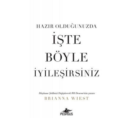 Hazır Olduğunuzda İşte Böyle İyileşirsiniz Hazır Olduğunuzda İşte Böyle İyileşirsiniz