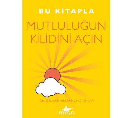 Bu Kitapla Mutluluğun Kilidini Açın Bu Kitapla Mutluluğun Kilidini Açın