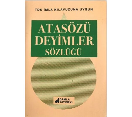 Atasözleri Deyimler Sözlüğü