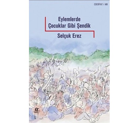 Eylemlerde Çocuklar Gibi Şendik Eylemlerde Çocuklar Gibi Şendik