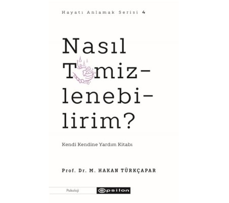 Nasıl Temizlenebilirim? Nasıl Temizlenebilirim?
