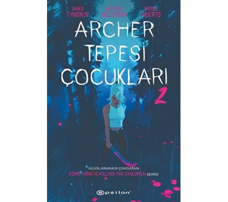 Archer Tepesi Çocukları 2 Archer Tepesi Çocukları 2