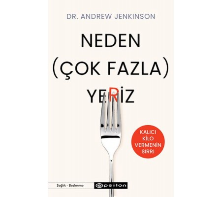 Neden (Çok Fazla) Yeriz Neden (Çok Fazla) Yeriz