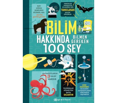 Bilim Hakkında Bilmen Gereken 100 Şey Bilim Hakkında Bilmen Gereken 100 Şey