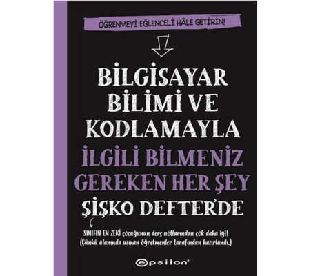 Bilgisayar Bilimi ve Kodlamayla İlgili Bilmeniz Gereken Her Şey Şişko Defter'de Bilgisayar Bilimi ve Kodlamayla İlgili Bilmeniz Gereken Her Şey Şişko Defter'de