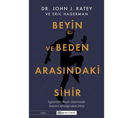 Beyin ve Beden Arasındaki Sihir Beyin ve Beden Arasındaki Sihir