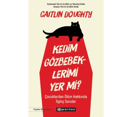 Kedim Gözbebeklerimi Yer mi?