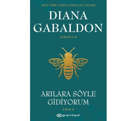 Arılara Söyle Gidiyorum (Kısım 2) Yabancı Arılara Söyle Gidiyorum (Kısım 2) Yabancı