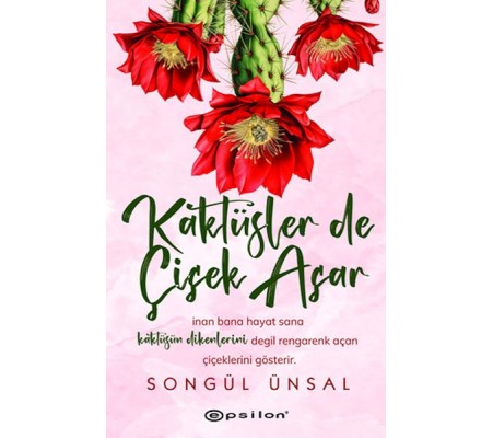 Kaktüsler de Çiçek Açar