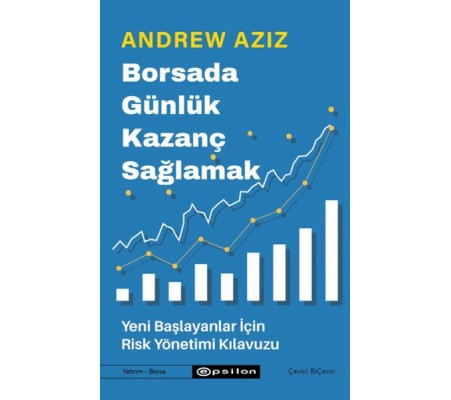 Borsada Günlük Kazanç Sağlamak - Yeni Başlayanlar İçin Risk Yönetimi Kılavuzu