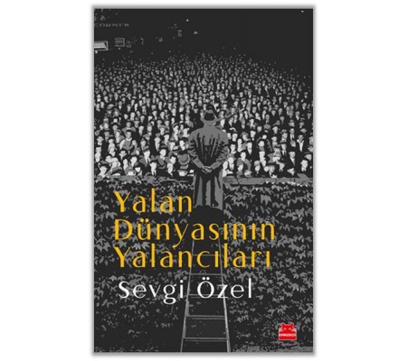 Yalan Dünyasının Yalancıları Yalan Dünyasının Yalancıları