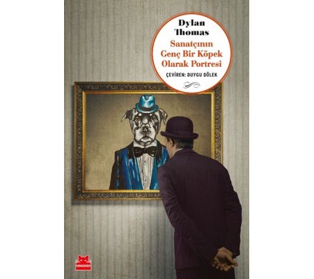 Sanatçının Genç Bir Köpek Olarak Portresi Sanatçının Genç Bir Köpek Olarak Portresi