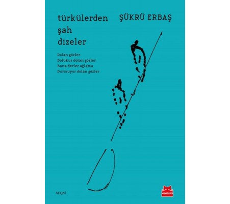 Türkülerden Şah Dizeler Türkülerden Şah Dizeler