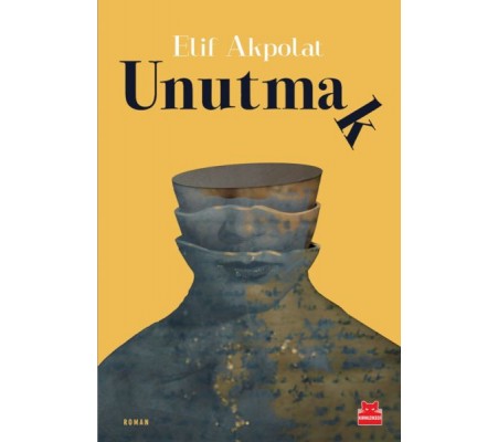 Unutmak Unutmak