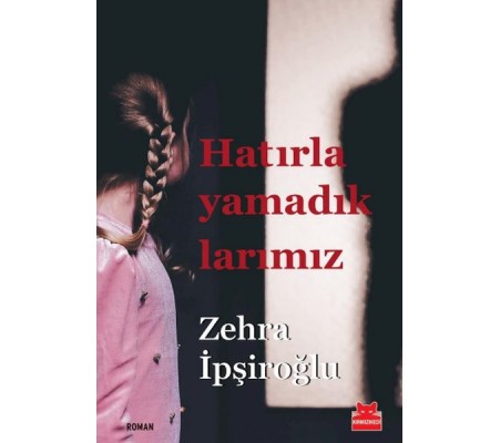 Hatırlayamadıklarımız Hatırlayamadıklarımız