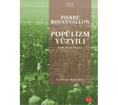 Popülizm Yüzyılı Popülizm Yüzyılı