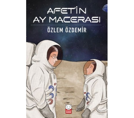 Afet’in Ay Macerası Afet’in Ay Macerası