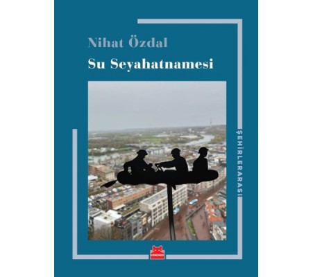 Su Seyahatnamesi Su Seyahatnamesi
