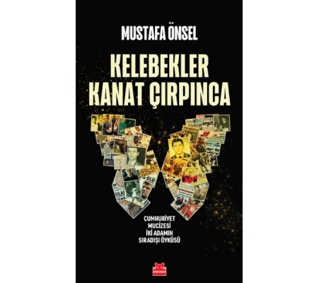 Kelebekler Kanat Çırpınca Kelebekler Kanat Çırpınca