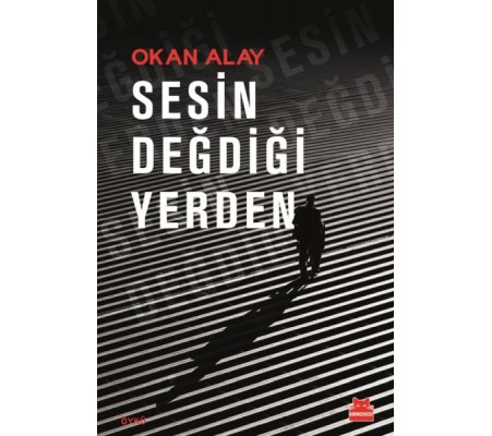 Sesin Değdiği Yerden Sesin Değdiği Yerden