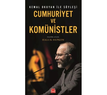 Cumhuriyet ve Komünistler Cumhuriyet ve Komünistler