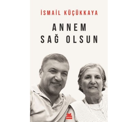 Annem Sağ Olsun Annem Sağ Olsun