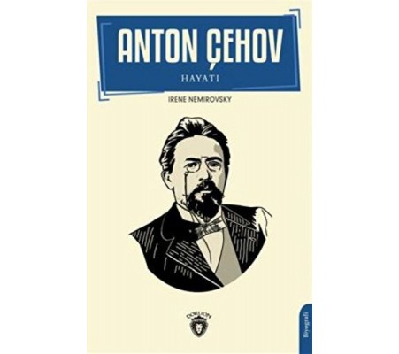 Anton Çehov Hayatı Anton Çehov Hayatı