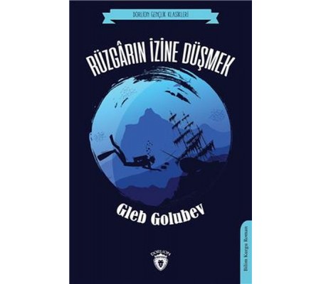 Rüzgarın İzine Düşmek (Dorlion Gençlik Klasikleri) Rüzgarın İzine Düşmek (Dorlion Gençlik Klasikleri)