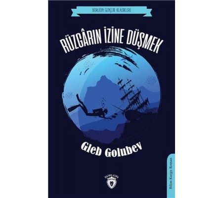 Rüzgarın İzine Düşmek (Dorlion Gençlik Klasikleri)