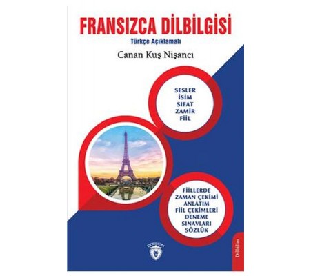 Fransızca Dilbilgisi Türkçe Açıklamalı Fransızca Dilbilgisi Türkçe Açıklamalı