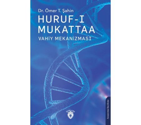 Huruf-ı Mukattaa - Vahiy Mekanizması Huruf-ı Mukattaa - Vahiy Mekanizması