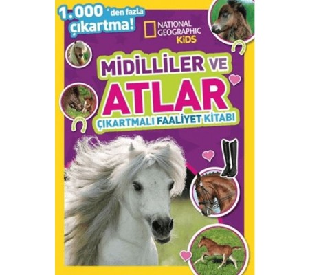 National Geographic Kids Midilliler ve Atlar Çıkartmalı Faaliyet Kitabı National Geographic Kids Midilliler ve Atlar Çıkartmalı Faaliyet Kitabı