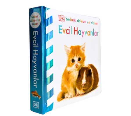 Bebek Dokun Ve Hisset - Evcil Hayvanllar Bebek Dokun Ve Hisset - Evcil Hayvanllar