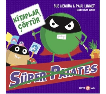 Süper Patates Kitaplar Çöptür Süper Patates Kitaplar Çöptür
