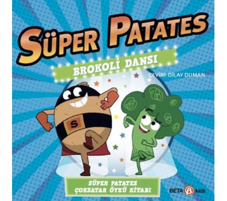 Süper Patates Brokoli Dansı Süper Patates Brokoli Dansı