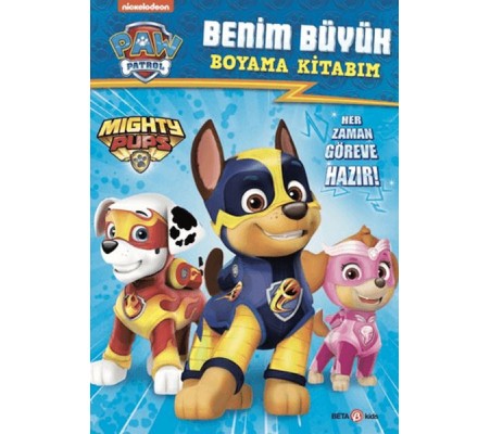 Paw Patrol Benim Büyük Boyama Kitabım Paw Patrol Benim Büyük Boyama Kitabım