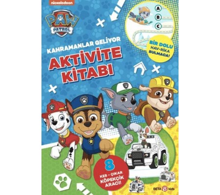 Paw Patrol - Kahramanlar Geliyor Aktivite Kitabı