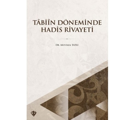 Tabiin Döneminde Hadis Rivayeti