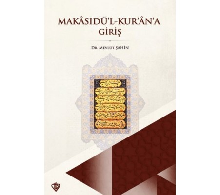 Makasıdül Kur'an'a Giriş Makasıdül Kur'an'a Giriş