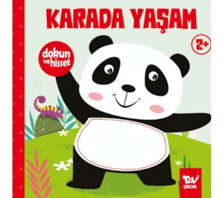 Dokun ve Hisset Karada Yaşam