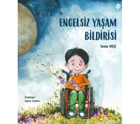 Engelsiz Yaşam Bildirisi Engelsiz Yaşam Bildirisi
